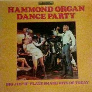 Hammond Organ Dance Party by Big Jim 'H' & His Men Of Rhythm
