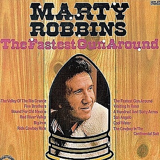 The Fastest Gun Around by Marty Robbins
