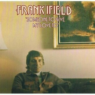Someone To Give My Love to by Frank Ifield