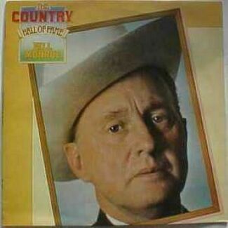 The Country Hall Of Fame Bill Monroe by Bill Monroe
