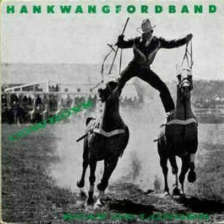 Cowboys Stay On Longer by The Hank Wangford Band
