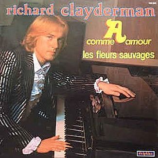 A Comme Amour - Les Fleurs Sauvages by Richard Clayderman