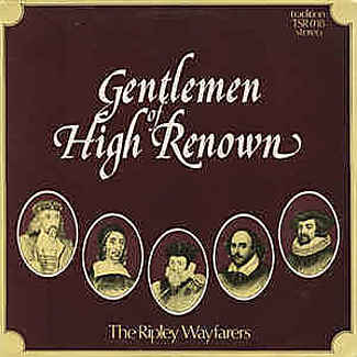 Gentlemen Of High Renown by The Ripley Wayfarers