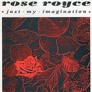 Just My Imagination by Rose Royce