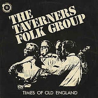 Times Of Old England by The Taverners