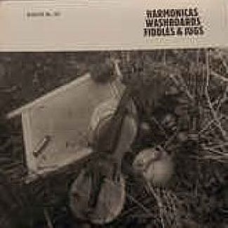 Harmonicas Washboards Fiddles & Jugs by Various
