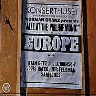 Norman Granz Presents Jazz At The Philaharmonic In Europe Volume 2 by Various