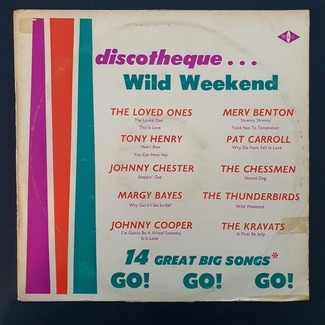 Discotheque... Wild Weekend Go! Go! Go! by Various