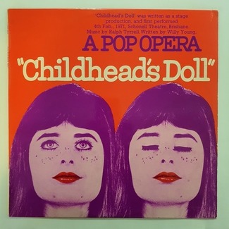 Childhead's Doll A Pop Opera by Ralph Tyrrell