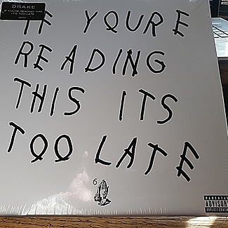 If You're Reading This It's Too Late by Drake