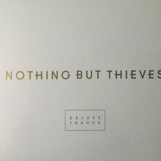 Deluxe Tracks by Nothing But Thieves
