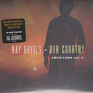 Our Country (Americana Act II) by Ray Davies