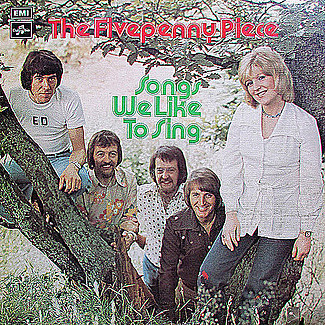 Songs We Like To Sing by Fivepenny Piece