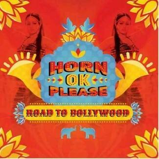 Horn OK Please - Road To Bollywood by Various