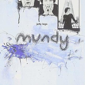 Jelly Legs by Mundy