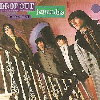 Drop Out With The Barracudas by Barracudas