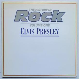 The History Of Rock (Volume One) by Elvis Presley