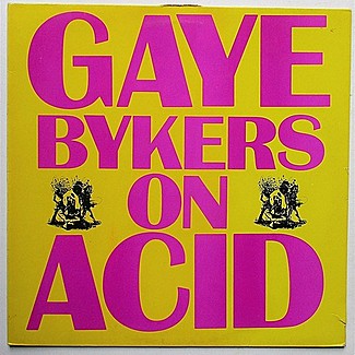 Everythang's Groovy by Gaye Bykers On Acid