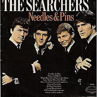 Needles & Pins by The Searchers