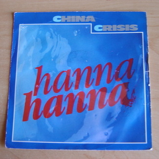 Hanna Hanna by China Crisis