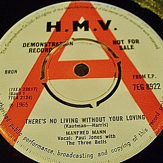 There's No Living Without Your Loving / Tired Of Trying, Bored With Lying, Scared Of Dying by Manfred Mann