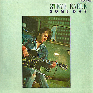 Someday / Guitar Town by Steve Earle