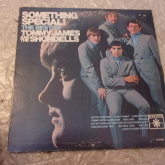 Something Special! The Best Of Tommy James And The Shondells by Tommy James & The Shondells