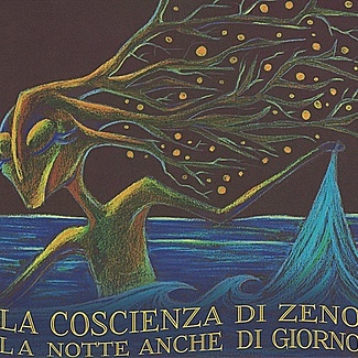 La Notte Anche Di Giorno by La Coscienza Di Zeno