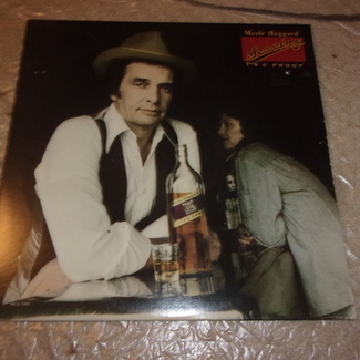 Serving 190 Proof by Merle Haggard