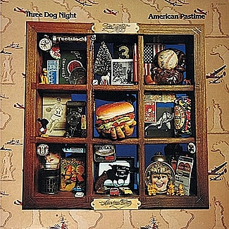 American Pastime by Three Dog Night