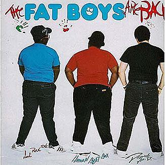 The Fat Boys Are Back by The Fat Boys