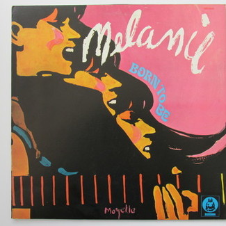 Born To Be by Melanie