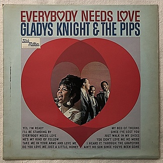 Everybody Needs Love by Gladys Knight & the Pips