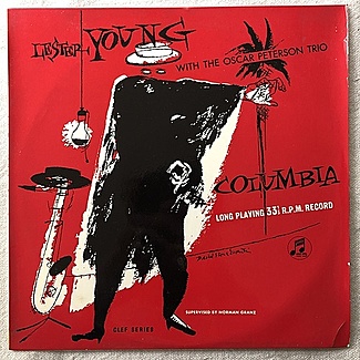 Lester Young with The Oscar Peterson Trio by Lester Young with The Oscar Peterson Trio