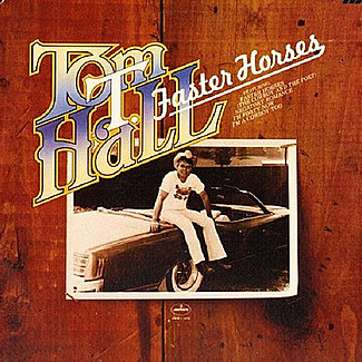 Faster Horses by Tom T. Hall