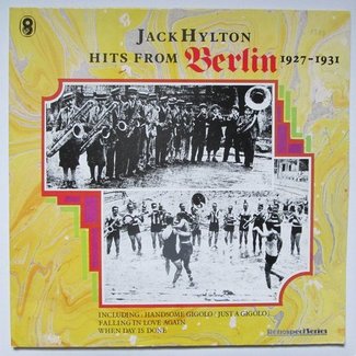 Hits From Berlin 1927-1931 by Jack Hylton