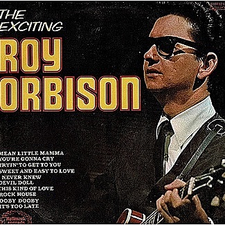 The Exciting Roy Orbison by Roy Orbison