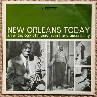 New Orleans Today: An Anthology Of Music From The Crescent City by Various