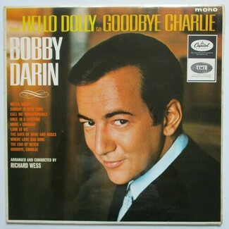 From Hello Dolly To Goodbye Charlie by Bobby Darin
