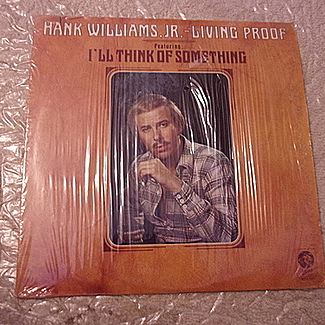 Living Proof by Hank Williams Jr.