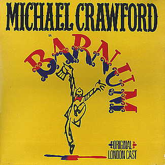 Barnum by Michael Crawford