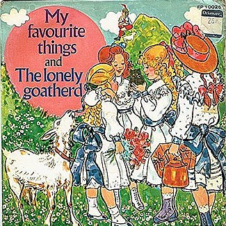 My Favourite Things / The Lonely Goatherd by Anne Rogers