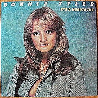 It's A Heartache by Bonnie Tyler