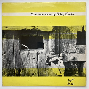 The New Scene of King Curtis by King Curtis