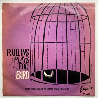 Rollins Plays For Bird by Sonny Rollins