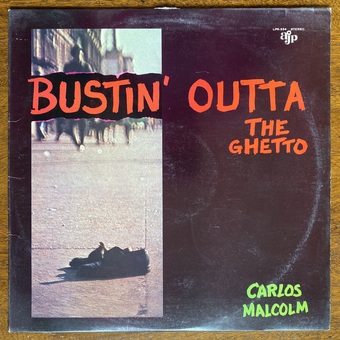 Bustin' Outta The Ghetto by Carlos Malcolm