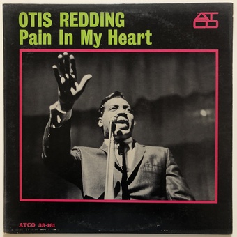 Pain In My Heart by Otis Redding