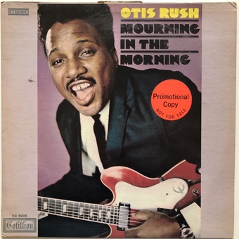 Mourning in the Morning by Otis Rush