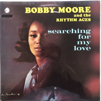Searching For My Love by Bobby Moore and the Rhythm Aces