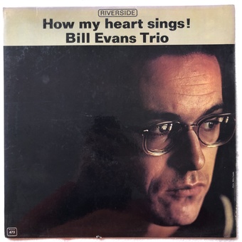 How My Heart Sings! by Bill Evans Trio